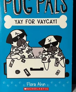 Pug Pals Yay for Vaycay!