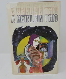 A Heinlein Trio