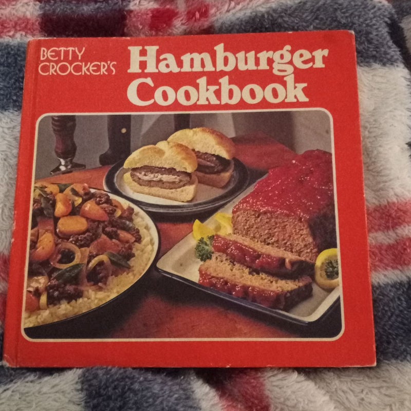 Betty Crocker's Hamburger Cookbook