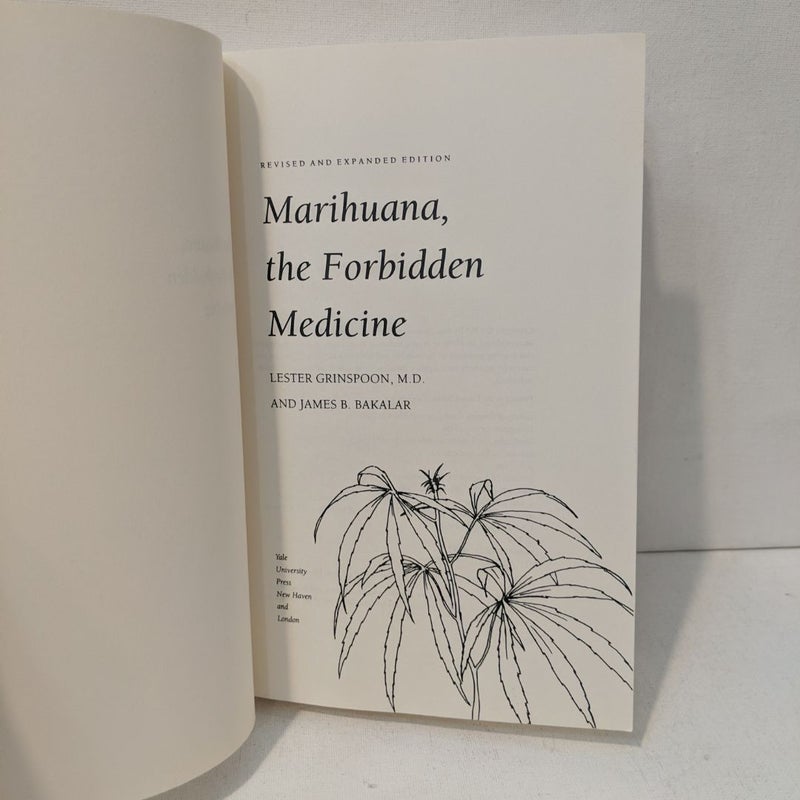 Marihuana, the Forbidden Medicine