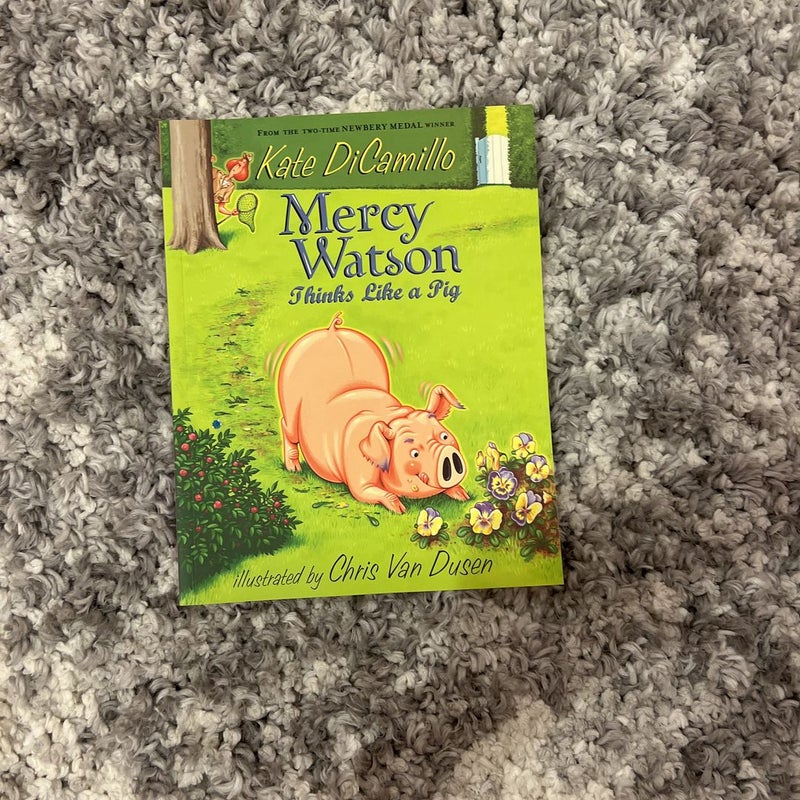 Mercy Watson Thinks Like a Pig