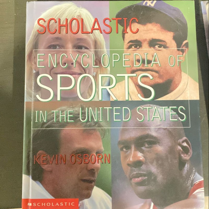 The Scholastic Encyclopedia of Sports in the United States