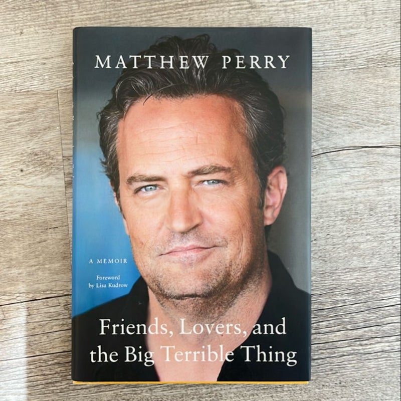 Friends, Lovers, and the Big Terrible Thing