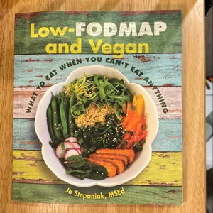 Low-FODMAP and Vegan
