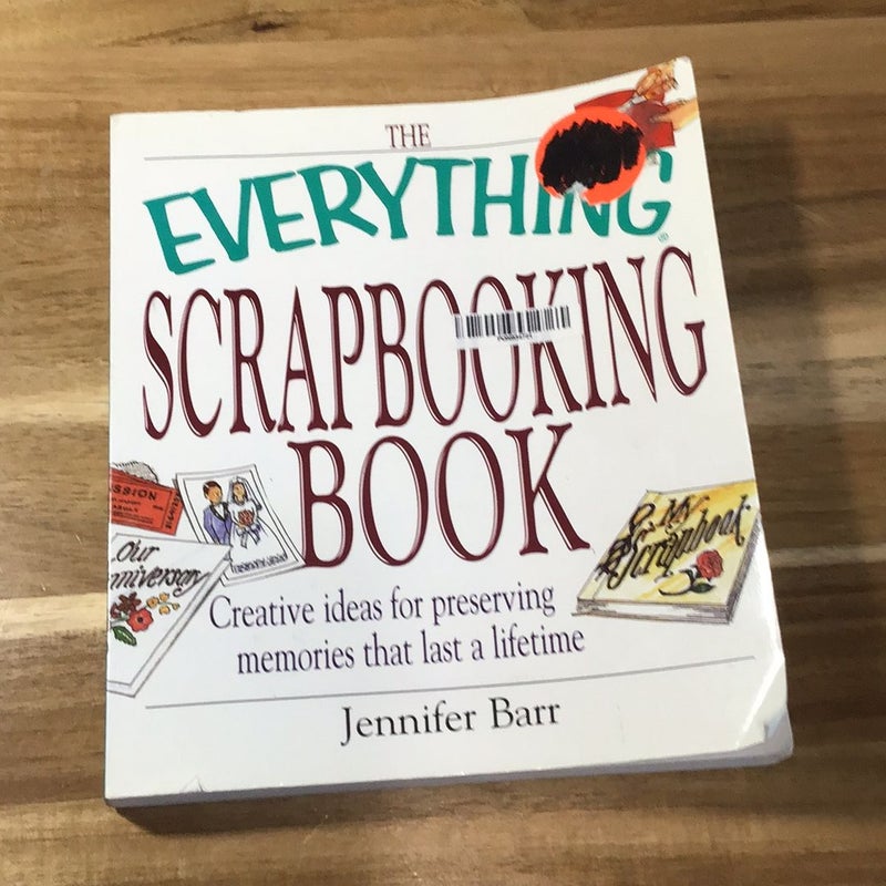 The Everything Scrapbooking Book