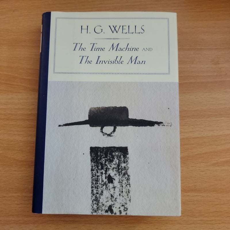 The Time Machine and the Invisible Man