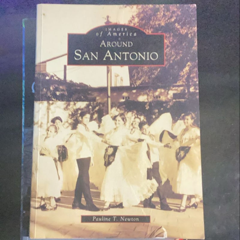 Images of America around San Antonio