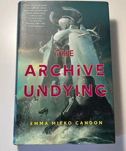 The Archive Undying