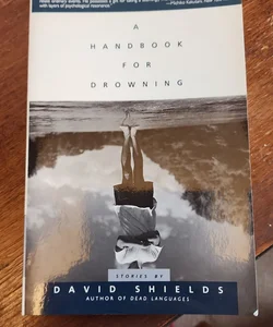 A Handbook for Drowning