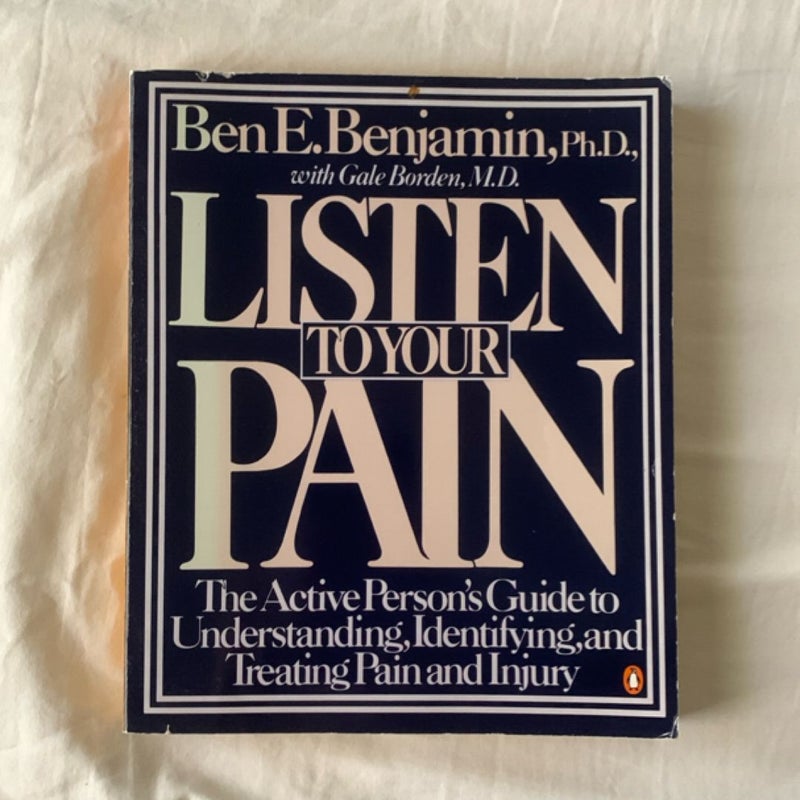 Listen to Your Pain