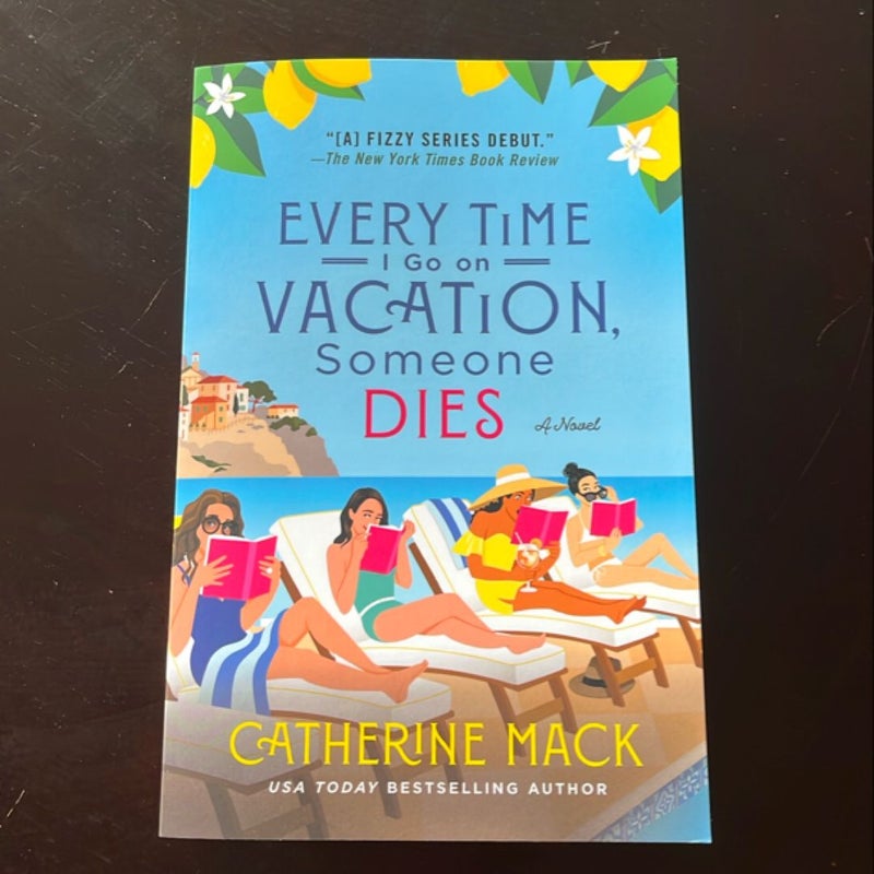 Every Time I Go on Vacation, Someone Dies