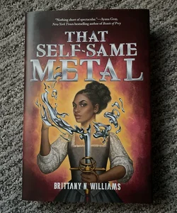 That Self-Same Metal (the Forge and Fracture Saga, Book 1)