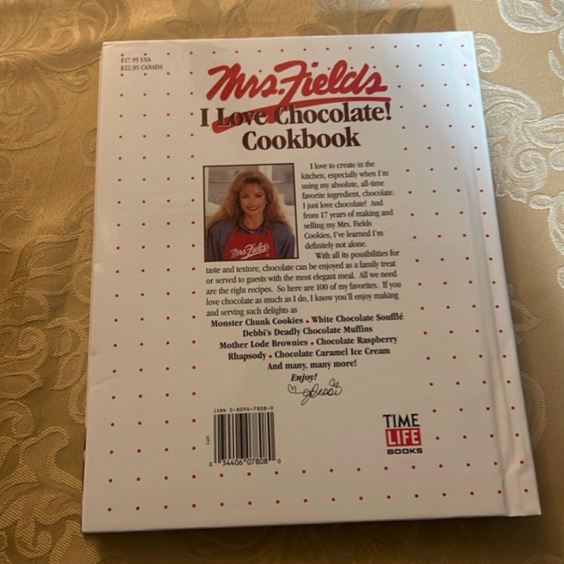 Mrs. Fields I Love Chocolate! Cookbook