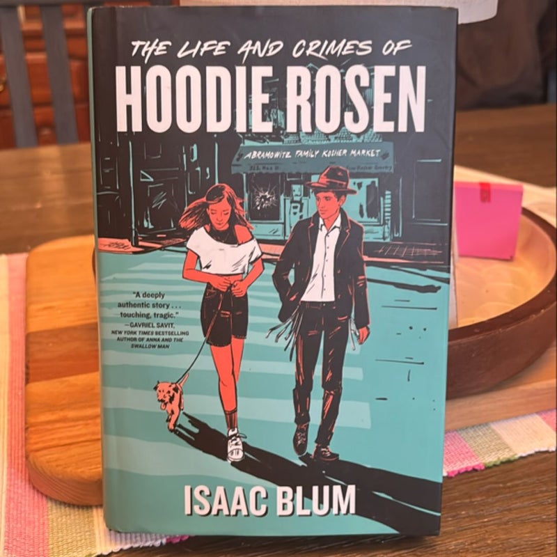 The Life and Crimes of Hoodie Rosen