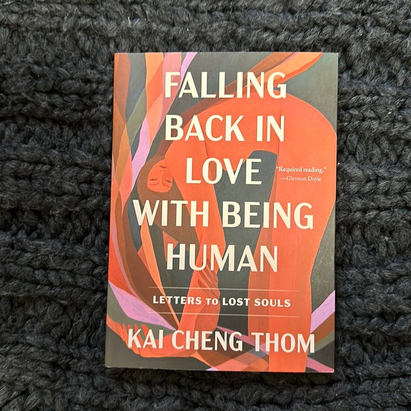 Falling Back in Love with Being Human