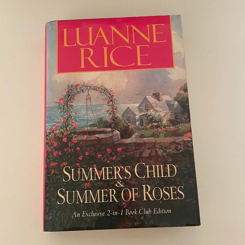 Summer's Child and Summer of Roses