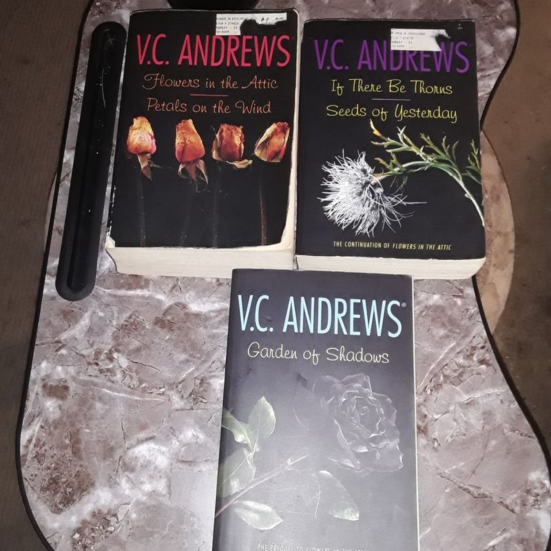 Flowers in the Attic / Petals on the Wind / If There Be Thorns / Seeds of Yesterday  / Garden of Shadows Dollanganger Series in 3 Trade Paperbacks