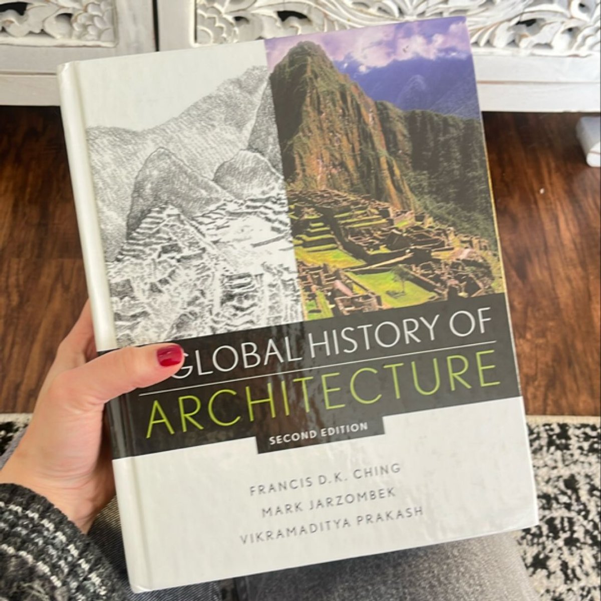 A Global History of Architecture by Mark M. Jarzombek, Vikramaditya Prakash