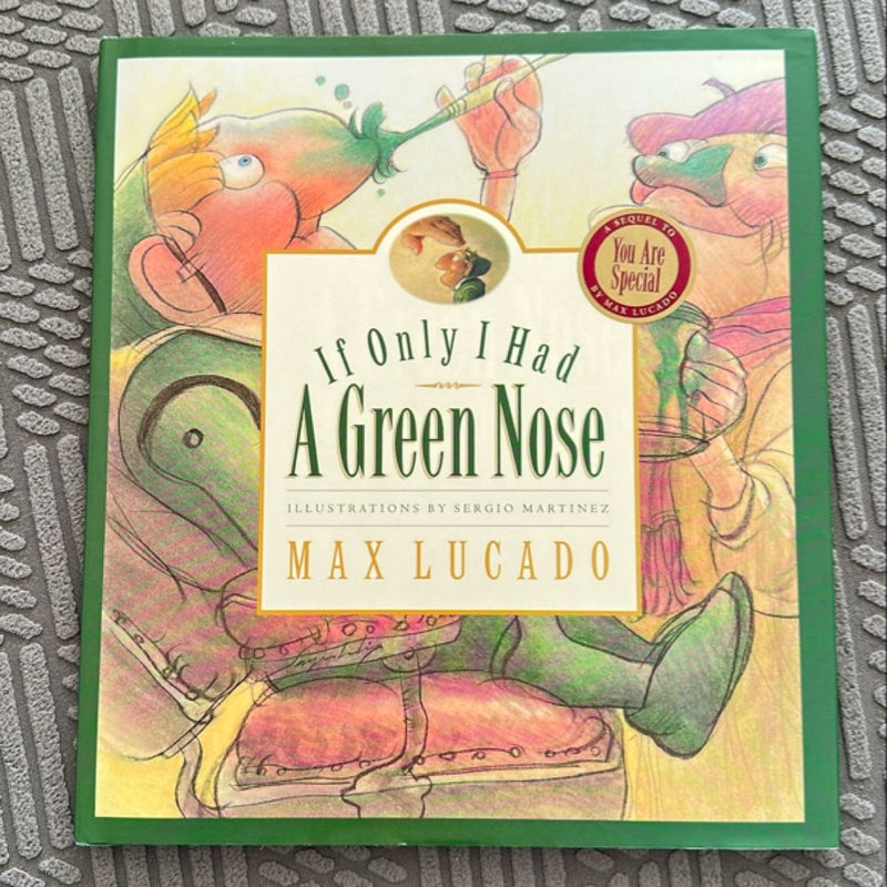 If Only I Had a Green Nose