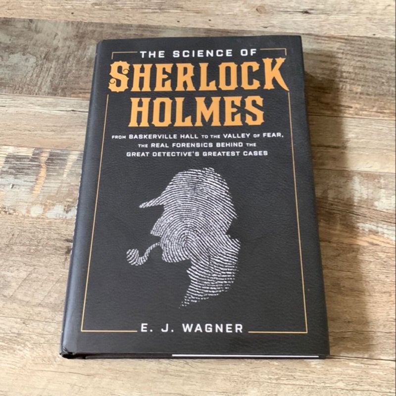 The Science of Sherlock Holmes