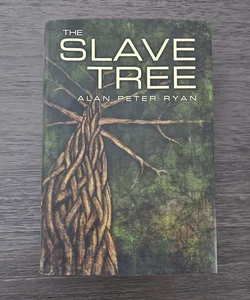 The Slave Tree