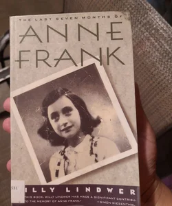 The Last Seven Months of Anne Frank