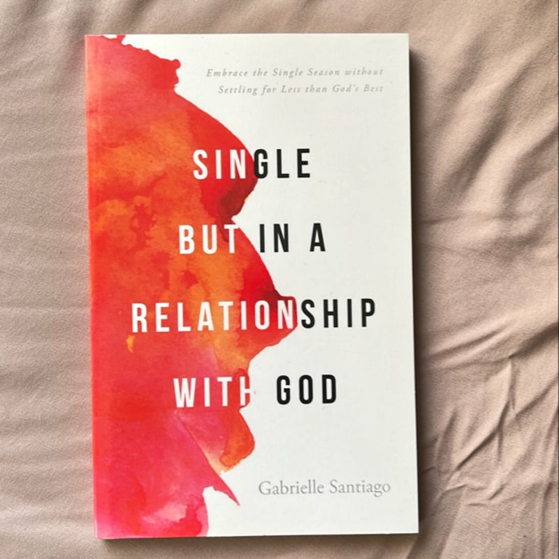 Single but in a Relationship with God