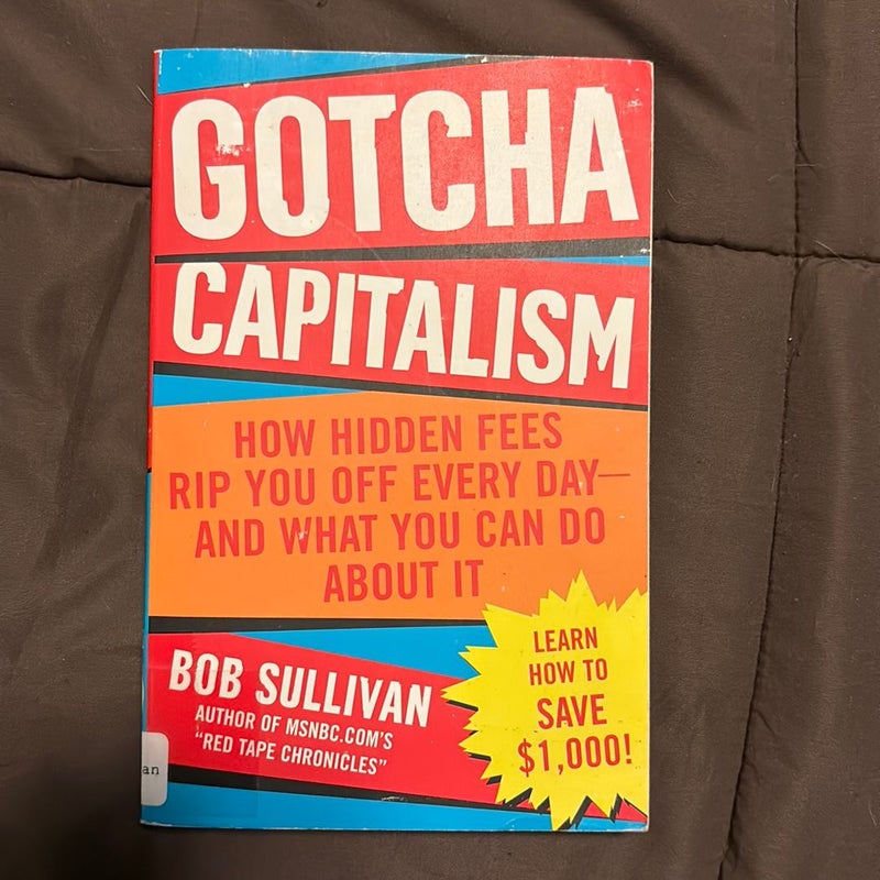 Gotcha Capitalism