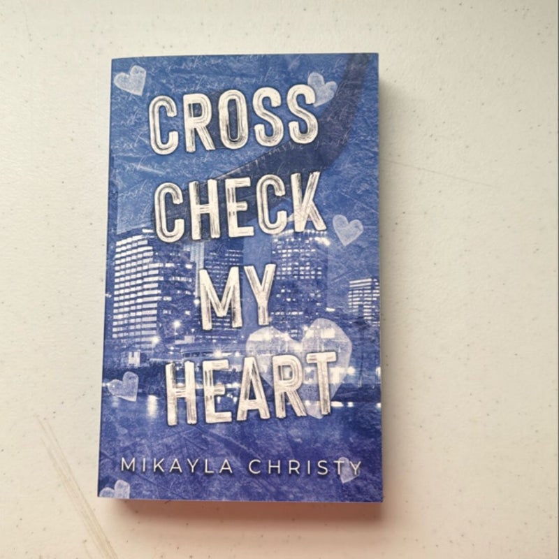 Cross Check My Heart