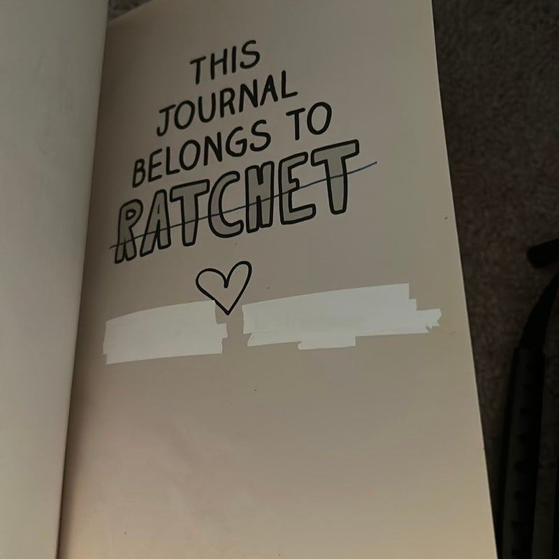 This journal belongs to ratchet