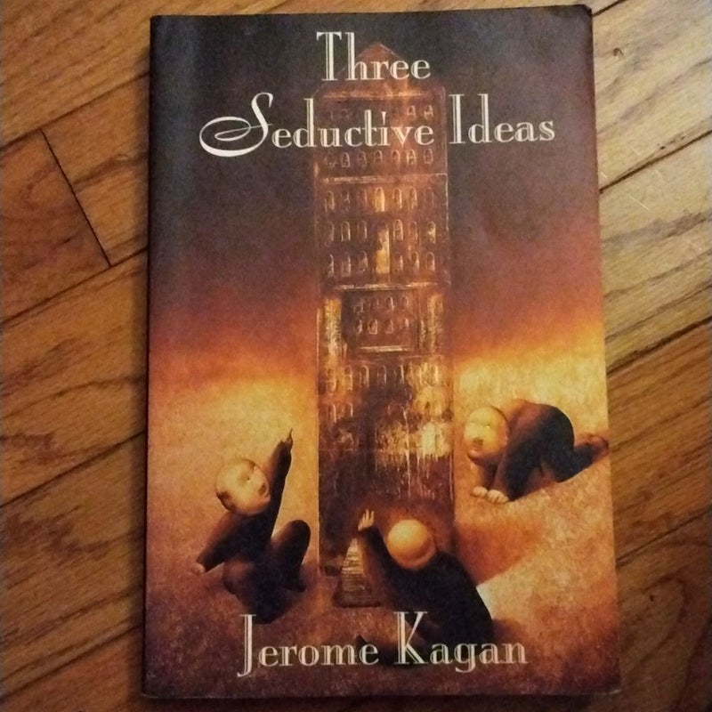 Three Seductive Ideas