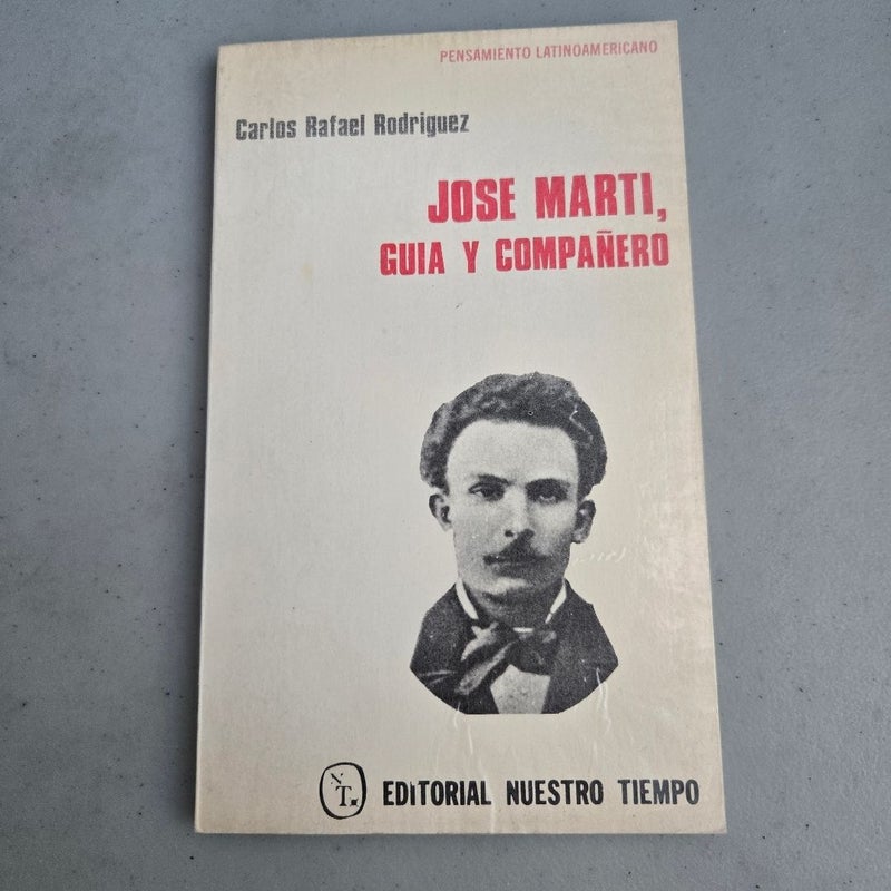 Jose Marti Guia y Compañero