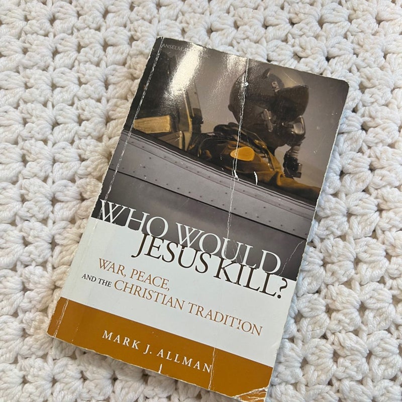 Who Would Jesus Kill?