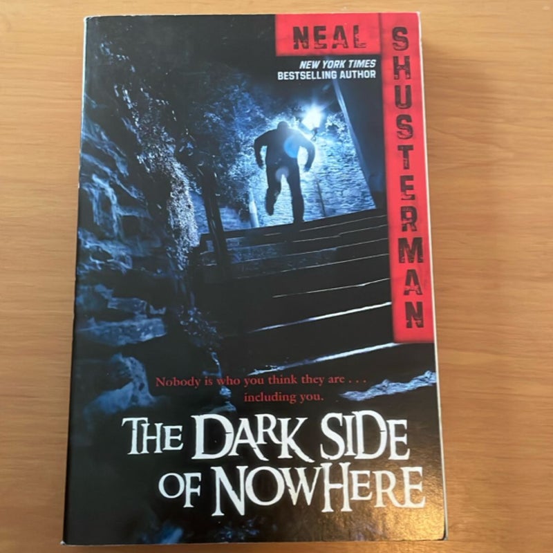 The Dark Side of Nowhere