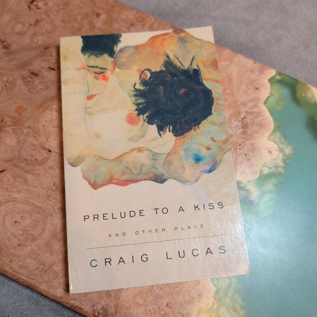 A Prelude to a Kiss and Other Plays