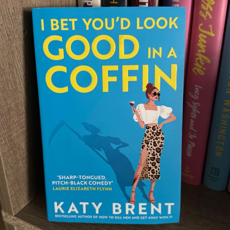 I Bet You'd Look Good in a Coffin (Kitty Collins, Book 2)