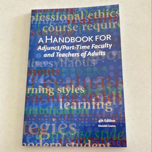 Handbook for Adjunct/Part-Time Faculty and Teachers of Adults