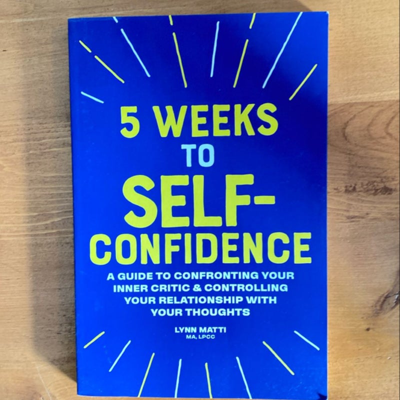 5 Weeks to Self-Confidence