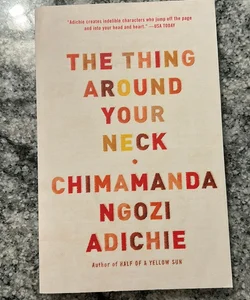 The Thing Around Your Neck