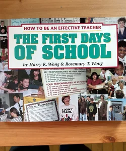 How to Be an Effective Teacher the First Days of School
