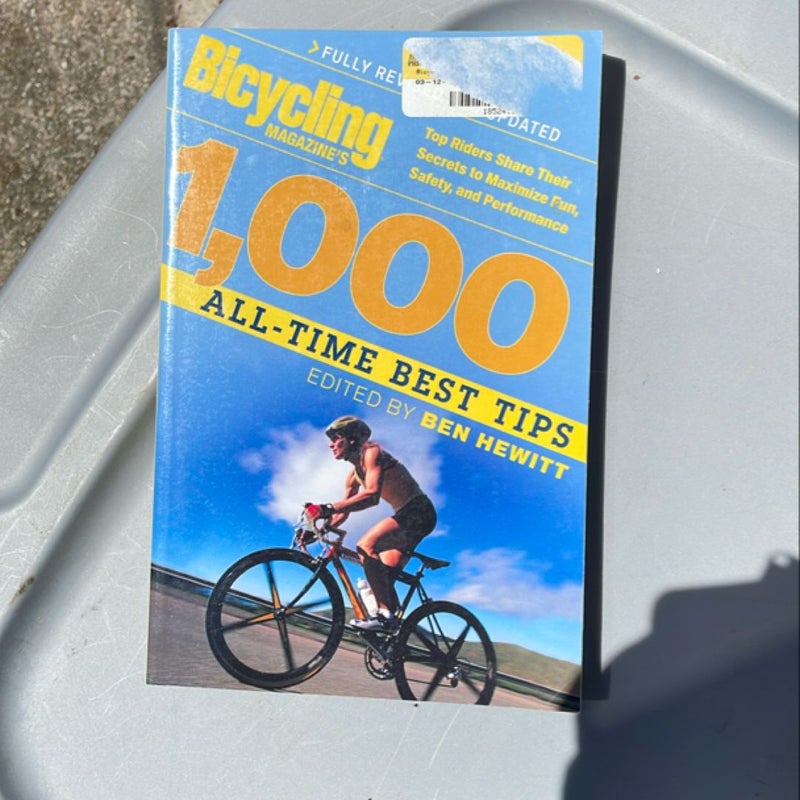 Bicycling Magazine's 1000 All-Time Best Tips