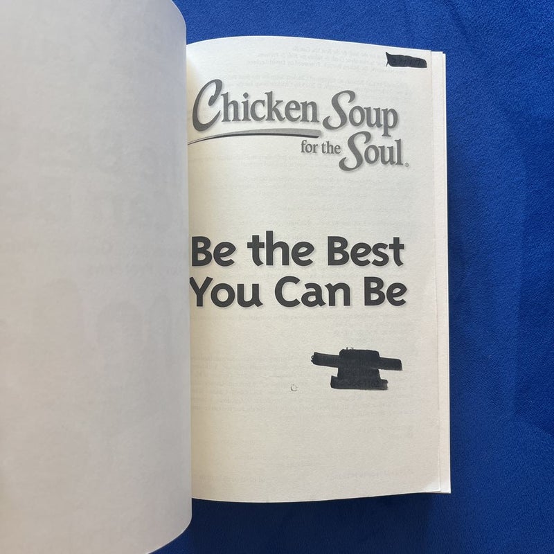 Chicken Soup for the Soul: Be the Best You Can Be