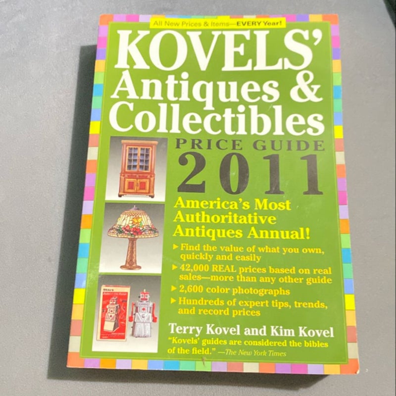 Kovels' Antiques & Collectibles Price Guide 2011