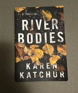 River Bodies