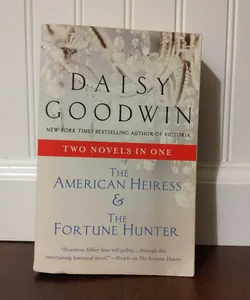 The American Heiress and The Fortune Hunter