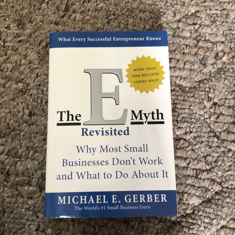 The e-Myth Revisited