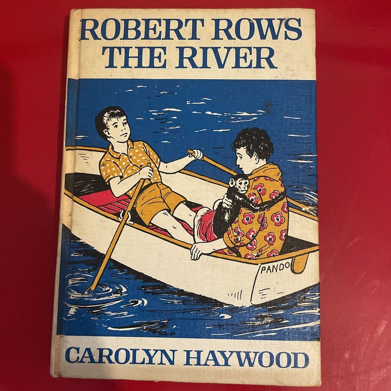 Robert Rows the River 
