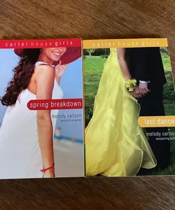 Carter House Girls book set (7&8) Spring Breakdown, Last Dance 