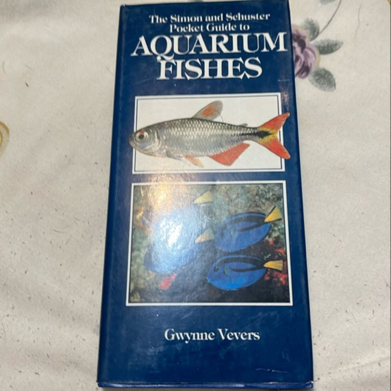 Simon and Schuster's Pocket Guide to Aquarium Fishes