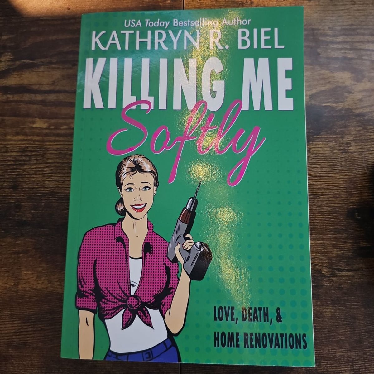 Killing Me Softly by Kathryn R. Biel
